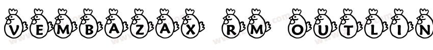 VEMBAZAX RM OUTLINE字体转换